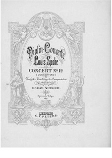 Konzert für Violine und Orchester Nr.12 in A-Dur, Op.79: Version für Violine und Klavier – Solostimme by Louis Spohr