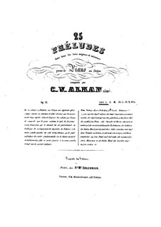 Fünfundzwanzig Präludien in allen Dur- und Molltonarten für Klavier oder Orgel, Op.31: Vollsammlung by Charles-Valentin Alkan