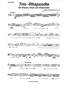 Trio-Rhapsodie für Klavier, Viola & Violoncello, Op.26: Cellostimme by Johann Teibenbacher