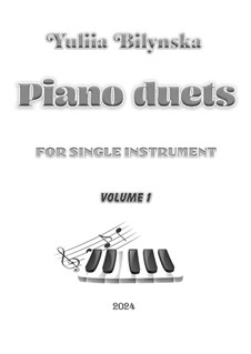 Piano duets for single instrument, Op.1: Piano duets for single instrument by Yuliia Bilynska