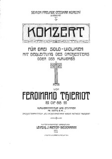 Tripelkonzert für drei Violinen und Orchester (oder Klavier) in D-Dur: Vollpartitur by Ferdinand Thieriot