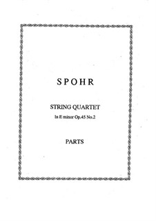 Drei Streichquartette, Op.45: Quartett Nr.2 by Louis Spohr