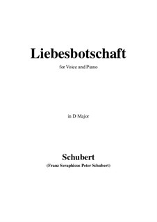 Nr.1 Liebesbotschaft: Für Stimme und Klavier (D Major) by Franz Schubert