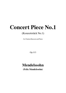 Konzertstück für Klarinette, Bassetthorn und Klavier Nr.1, Op.113: Version for clarinet, bassoon and piano by Felix Mendelssohn-Bartholdy