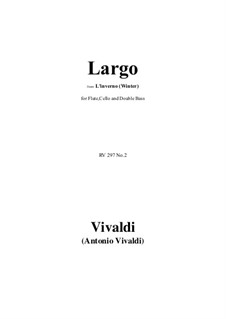 Violinkonzert Nr.4 in f-Moll 'Winter', RV 297: Largo, for Flute, Cello and Double Bass by Antonio Vivaldi