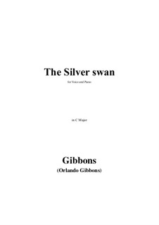 The Silver Swan: C-Dur by Orlando Gibbons