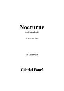 Zwei Lieder, Op.43: No.2 Nocturne in E flat Major by Gabriel Fauré