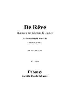Lyrische Prosa, L.84: No.1 De Rêve (La nuit a des douceurs de femme) in D Major by Claude Debussy