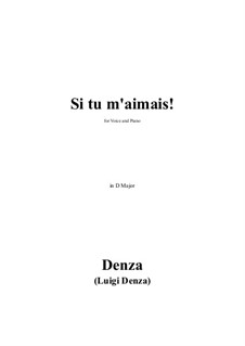 Si tu m'aimais (If Thou did'st Love Me): D Major by Luigi Denza