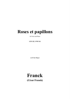Roses et papillons: D flat Major by César Franck