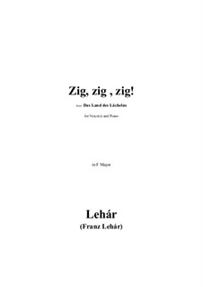 Zig, zig, zig! in F Major: Zig, zig, zig! in F Major by Franz Lehár