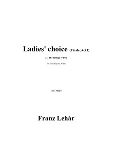 Die Lustige Witwe: Ladies' choice (Finale, Act I) in G Major by Franz Lehár