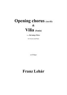 Die Lustige Witwe: Opening chorus (Act II)... Vilia (Sonia) in D Major by Franz Lehár
