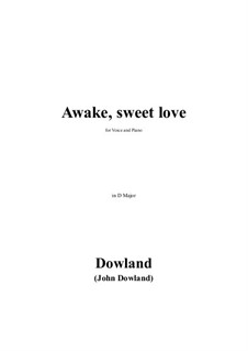Awake Sweet Love Thou Art Returnd: D Major by John Dowland