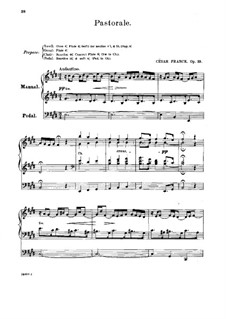 Sechs Stücke für Grosse Orgel: Pastorale, Op.19 by César Franck