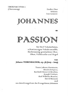 Johannes-Passion, Op.38: Chorpartitur 2 (2017 - 2019) by Johann Teibenbacher