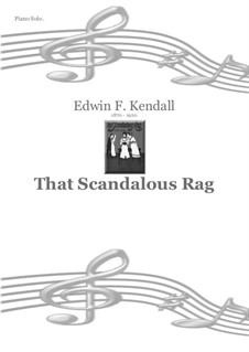 That Scandalous Rag: Für Klavier by Edwin F. Kendall