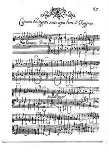 Capriccio del soggetto scritto sopra l'aria di Roggiero: Capriccio del soggetto scritto sopra l'aria di Roggiero by Girolamo Frescobaldi