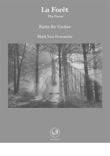 La Forêt: Für Gitarre by Mark Van Overmeire