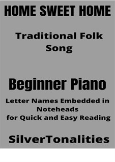 Home, Sweet Home: For beginner piano by folklore