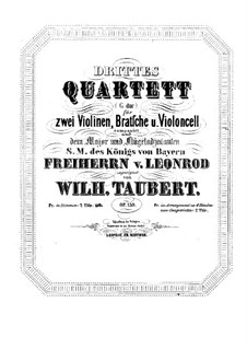 Streichquartett Nr.3 in G-Dur, Op.130: Streichquartett Nr.3 in G-Dur by Wilhelm Taubert