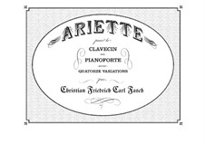 Ariette und Variationen für Cembalo (oder Klavier): Ariette und Variationen für Cembalo (oder Klavier) by Karl Friedrich Christian Fasch