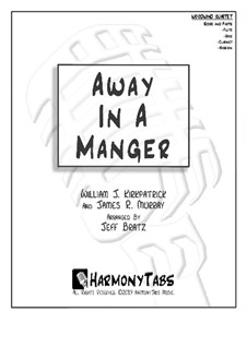 Away in a Manger: For woodwind quartet by William (James) Kirkpatrick