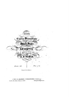 Dramatisches Capriccio über Themen aus 'Ludovic' von F. Hérold und F. Halévy, Op.125: Dramatisches Capriccio über Themen aus 'Ludovic' von F. Hérold und F. Halévy by Johann Peter Pixis