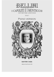 Die Capulets und die Montague: Ouvertüre, für Klavier by Vincenzo Bellini