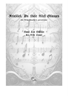 Feinslieb, du hast mich gfangen: For string quartet by Hans Leo Hassler