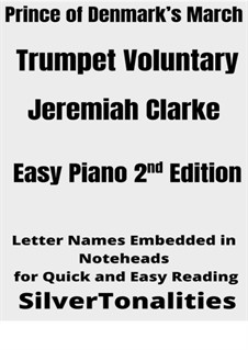 Prince of Denmark's March (Trumpet Voluntary): For easy piano 2nd Edition by Jeremiah Clarke