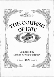 The Course of Fate: Für Klavier by Semion Krivenko-Adamov