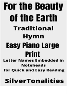 For the Beauty of the Earth: For easy piano (large print) by Conrad Kocher
