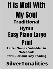 It Is Well with My Soul: For easy piano (large print) by Philip Paul Bliss