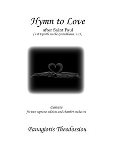 Cantata - St. Paul 'Hymn to Love', Op.110: For two soprano soloists version by Panagiotis Theodossiou