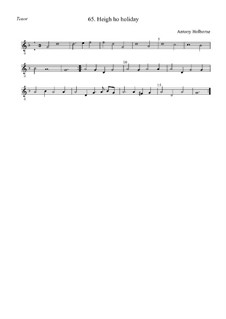 Heigh Ho Holiday: Tenor by Anthony Holborne