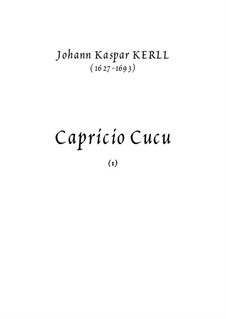 Caproccio Cucu: Caproccio Cucu by Johann Kaspar Kerll