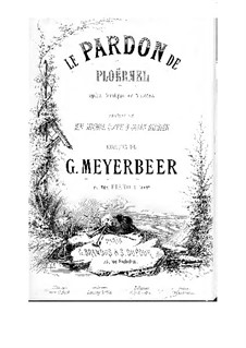 Dinorah oder die Wallfahrt nach Ploërmel: Klavierauszug mit Singstimmen by Giacomo Meyerbeer