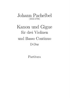 Kanon und Gigue in D-Dur: Vollpartitur by Johann Pachelbel