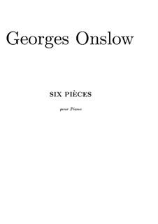 Sechs Klavierstücke: Sechs Klavierstücke by Georges Onslow