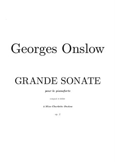 Grosse Sonate für Klavier, Op.2: Grosse Sonate für Klavier by Georges Onslow