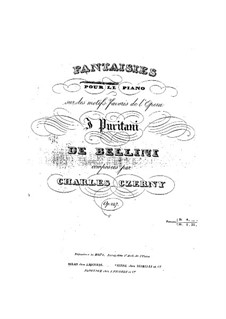 Fantasie über Themen aus 'I puritani' von Bellini, Op.247: Fantasie über Themen aus 'I puritani' von Bellini by Carl Czerny