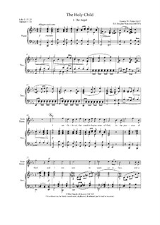 The Holy Child, Op.37: The Angel, for voices and piano by Horatio Parker