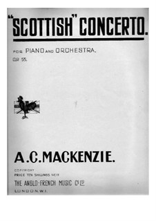 Scottish Concerto, for Two Pianos Four Hands, Op.55: Scottish Concerto, for Two Pianos Four Hands by Alexander Mackenzie