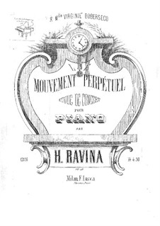 Le Mouvement Perpetuel (Etude de Concert), Op.18: Le Mouvement Perpetuel (Etude de Concert) by Jean-Henri Ravina