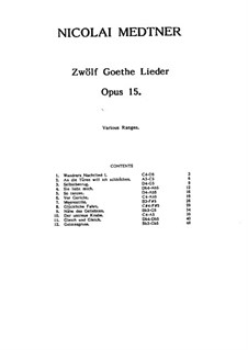 Zwölf Goethe Lieder, Op.15: Vollsammlung by Nikolai Medtner