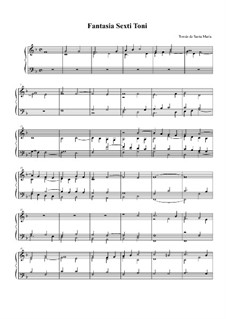 Fantasia Sexti Toni: Fantasia Sexti Toni by Tomás de Santa María