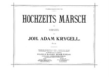 Hochzeits Marsch, Op.94: Hochzeits Marsch by Johan Adam Krygell