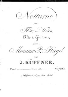 Nocturne für Flöte (oder Violine), Bratsche und Gitarre, Op.110: Nocturne für Flöte (oder Violine), Bratsche und Gitarre by Josef Küffner