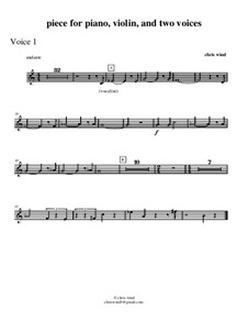 Piece for piano, violin and two voices: Voice 1 part by Chris Wind